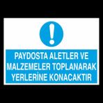Paydosta Aletler ve Malzemete Toplanarak Yerlerine Konacaktır 40 x 60 cm