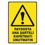 Paydosta Ana Şalteri Indirmeyi Unutmayın Levhası Elk 021 - Dekota 3 mm - 15x 21 cm