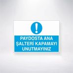 Paydosta Ana Şalteri Kapamayı Unutmayınız Sticker 20X28 Cm