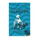 Payitahtta Bir Casus Vambery - Nesrin Güllüdağ