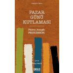 Pazar Günü Kutlaması - Pierre Joseph Proudhon