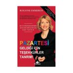 PAZARTESI GELDİĞİ İÇİN TEŞEKKÜR EDERIM TANRIM SIZ VE MÜŞTERİLERİNİZİN SEVECEĞI BIR İŞ ORTAMI NASIL YARATILIR - ROXANNE EMMERICH