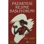 Pazartesi Rejime Başlıyorum! - Nil Gün