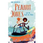 Peanut Jones und die Stadt der Bilder: Kinderbuch-Besonderheit ab 10 Jahren | Abenteuerliche, einzigartige Bildwelten| sympathische Heldin mit einem magischen Bleistift