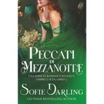 Peccati di Mezzanotte: Una Serie di Romance Regency (Ombre e Seta: Libro 3)