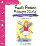 Pedagojik Öyküler - Pasaklı Pembe’nin Muhteşem Dönüşü - Pedagog Ayşen Oy