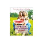 Pediatrik Beslenmenin Esasları - Kathy King - Patricia Queen Samour