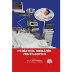 Pediatrik Mekanik Ventilasyon - Ankara Nobel Tıp Kitabevi