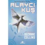 Pegasus Yayınları Açlık Oyunları 3 - Alaycı Kuş - Suzanne Collins