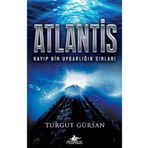 Pegasus Yayınları Atlantis: Kayıp Bir Uygarlığın Sırları - Turgut Gürsan
