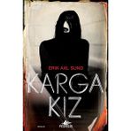 Pegasus Yayınları Karga Kız - Erik Axl Sund