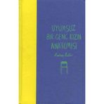 Pegasus Yayınları - Uyumsuz Bir Genç Kızın Anatomisi - Andrea Portes