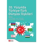 Pegem Yayınları 20. Yüzyılda Türkiye Türk Dünyası İlişkileri
