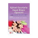 Pegem Yayınları Eğitsel Oyunlarla Hayat Bilgisi Öğretimi