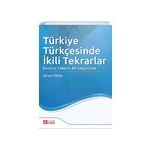 Pegem Yayınları Türkiye Türkçesinde İkili Tekrarlar Derlem Tabanlı Bir Uygulama