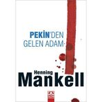 PEKIN'DEN GELEN ADAM - HENNING MANKELL
