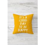 Pelangi It Is Good Day Be Happy Çift Tarafı Baskılı Gizli Fermuar Yastık Kılıfı Kırlent Koltuk Yastık Kılıfı, koyu sarı-beyaz 45 x 45