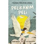 Pelikanım Peli Yeniden Parlayan Güneş - Esra Bulut