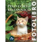 Pelo corto britannico: Fotolibro - oltre 100 immagini HD