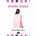Pembe Hırka - Sebahat Mayda Yavuz