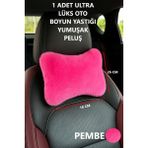 Pembe Peluş Oto Boyun Yastığı 1 Adet Konforlu-Rahat & Şık