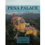 Pena Palace: A Perfect Coffee Table Picture Book - Travel and Tourism lovers.