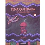 Pena Quebrada. O Indiozinho (Em Portuguese do Brasil)