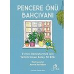 Pencere Önü Bahçıvanı - Liz Marvin