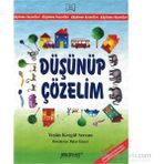 Pencere Sağlık Eğitim Yayınları Düşünüp Çözelim - Yeşim Kesgül Sercan Çocuk Kitabı 48 Sayfa Türkçe Masal & Öykü