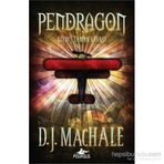 Pendragon 3 - Geçmiş Zaman Savaşı - D. J. Machale