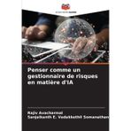 Penser comme un gestionnaire de risques en matière d'IA