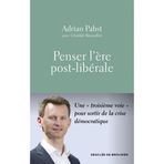 Penser l'ère post-libérale: constat et proposition