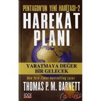 PENTAGON´UN YENI HARİTASI - 2 HAREKAT PLANI YARATMAYA DEĞER BIR GELECEK - THOMAS P. M. BARNETT