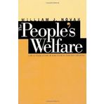 People's Welfare (Studies in Legal History) by Novak, William J. Published by The University of North Carolina Press (1996) Paperback