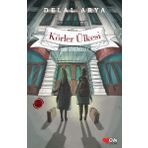 Pera Günlükleri 1 - Körler Ülkesi - Delal Arya
