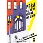 Pera Palasta Gölge Oyunu - Kayahan Demir