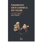 Perakendecilikte Genetik Algoritma ile Depo Yerleşimi Kriter Yayınları
