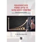 Perakendecilikte Kişisel Satış ve Satış Gücü Yönetimi - Şaban Altın