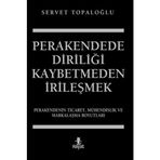 Perakendede Diriliği Kaybetmeden İrileşmek - Servet Topaloğlu