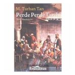 PERDE PERDE TARIH TARIHI MUSAHABELER TARIHI MUSAHABELER - M. TURHAN TAN