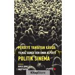 Perdeye Yansıyan Kavga - Yılmaz Güney'den Emin Alper'e Politik Sinema - Kolektif