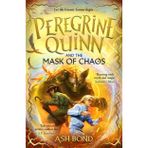 Peregrine Quinn and the Mask of Chaos (Volume 2): Return to the Cosmic Realm for another thrilling fantasy adventure!