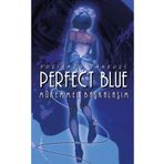 Perfect Blue - Mükemmel Başkalaşım - Yoşikazu Takeuçi - Komikşeyler Yayıncılık