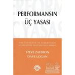 PERFORMANSIN ÜÇ YASASI - STEVE ZAFFRON;DAVE LOGAN