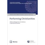 Performing Christianities: Differenzfähigkeit des Christlichen in planetarem Kontext (Transformation transdisziplinär): 4