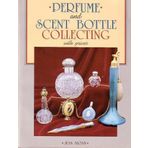 Perfume and Scent Bottle Collecting With Prices by Jean Sloan (1986-09-03)