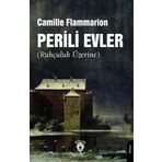 Perili Evler: (Ruhçuluk Üzerine)