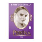 PERINA - NAŞİDE GÖKBUDAK