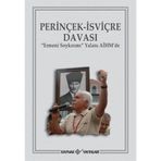 PERİNÇEK-İSVİÇRE DAVASI ERMENI SOYKIRIMI YALANI AİHMDE - KOLEKTIF