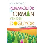 Permakültür Bir Orman Yeniden Doğuyor Altın Kitaplar